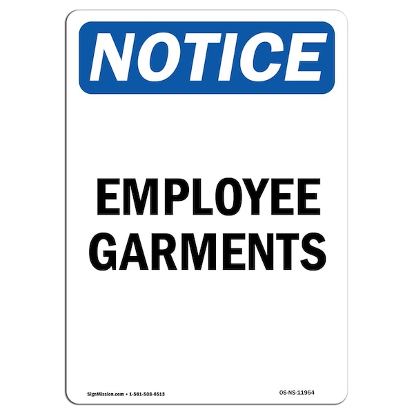 Safety Sign, OSHA Notice, 5" Height, Employee Garments Sign, Portrait, 10PK